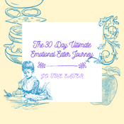 Podcast The 30 Day Ultimate Emotional Eater Journey