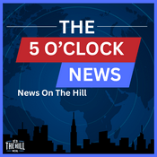 Podcast The 5:00 News (News On The Hill)