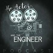 Podcast The Actor and The Engineer Podcast
