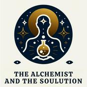 Podcast The Alchemist And The Soulution