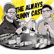 Podcast The Always Sunny Cast