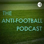 Podcast The Anti-Football Podcast