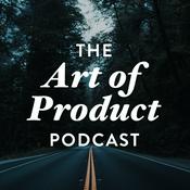 Podcast The Art of Product