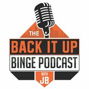 Podcast The Back It Up Binge Podcast