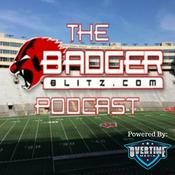 Podcast The BadgerBlitz.com Podcast: Wisconsin Badgers