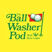 Podcast The Ball Washer Pod With Ryan Logan