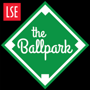 Podcast LSE: The Ballpark