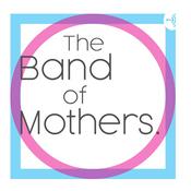 Podcast The Band of Mothers