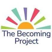 Podcast The Becoming Project