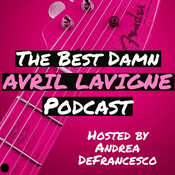 Podcast The Best Damn Avril Lavigne Podcast