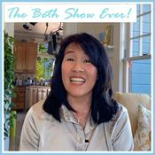 Podcast The Beth Show Ever!
