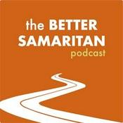 Podcast The Better Samaritan Podcast
