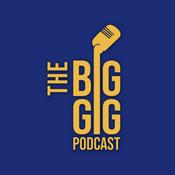 Podcast The BIG Gig Podcast