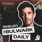 Podcast The Bulwark Daily
