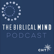 Podcast The Biblical Mind