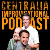 Podcast The Centralia Improvisational Podcast