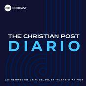 Podcast The Christian Post Diario