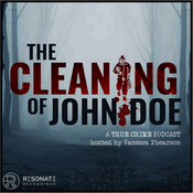 Podcast The Cleaning of John Doe | True Crime