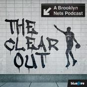 Podcast The Clear Out: A Brooklyn Nets Podcast