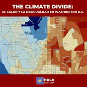 Podcast The Climate Divide: El Calor y la Desigualdad en Washington D.C.