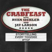 Podcast The CrabFeast with Ryan Sickler and Jay Larson