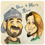 Podcast The Dave & Mark Show