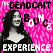 Podcast The DeadCaitBounce Experience