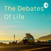 Podcast The Debates Of Life Podcast