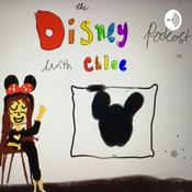 Podcast The Disney podcast with Chlor