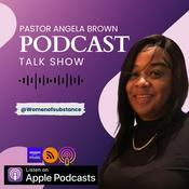 Podcast Pastor Angela Brown Podcast