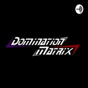 Podcast The Domination Matrix