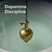 Podcast The Dopamine Discipline | Focus, Control & Mental Strength
