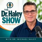 Podcast The Dr. Haley Show