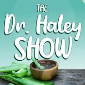 Podcast The Dr. Haley Show