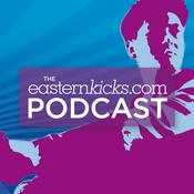 Podcast The easternKicks.com Podcast