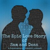 Podcast The Epic Love Story of Sam and Dean