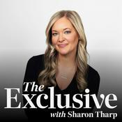 Podcast The Exclusive With Sharon Tharp