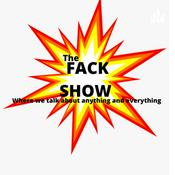 Podcast The FACK Show