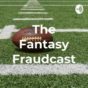 Podcast The Fantasy Fraudcast