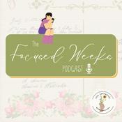 Podcast The Focused Weeks Podcast