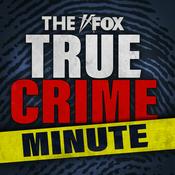 Podcast The Fox True Crime Minute