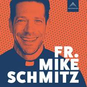 Podcast The Fr. Mike Schmitz Catholic Podcast