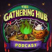 Podcast The Gathering Hub Podcast
