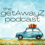 Podcast the getAwayZ Podcast