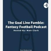 Podcast The Goal Line Fumble: Fantasy Football Podcast