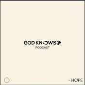 Podcast The God Knows Podcast
