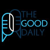 Podcast The Good Daily