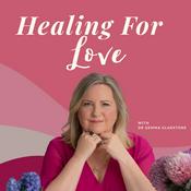 Podcast Healing For Love