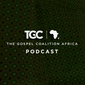 Podcast The Gospel Coalition Africa Podcast