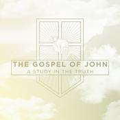 Podcast The Gospel of John: A Study in the Truth (Chapters 1–10)